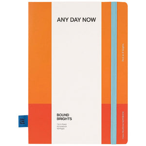Any Day Now Bright Bound Notebook A5